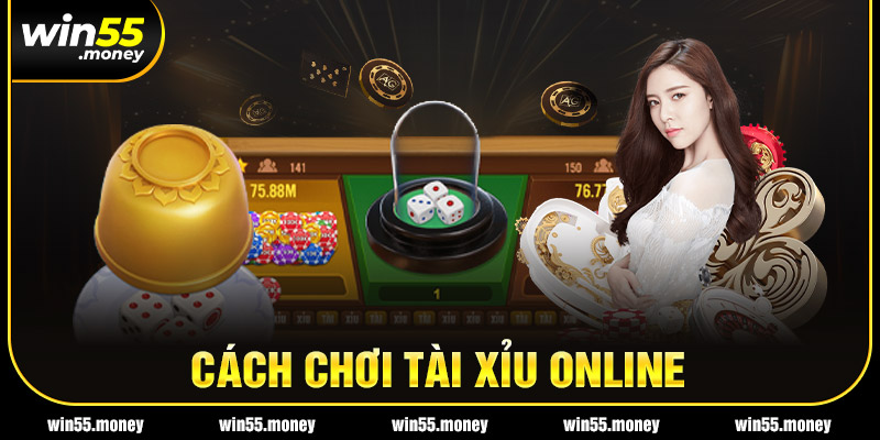 Hướng dẫn cách chơi tài xỉu online