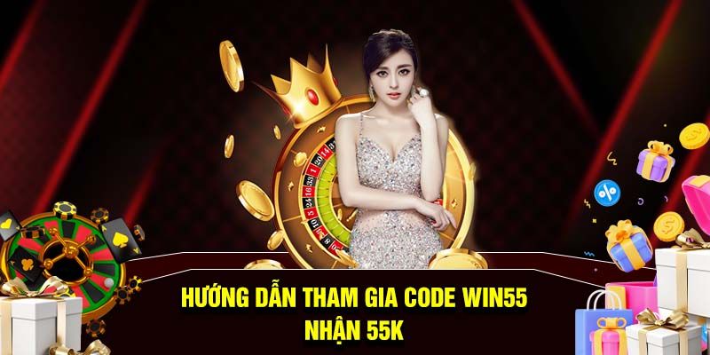 Quy trình đăng ký Win55 nhận 55K đơn giản