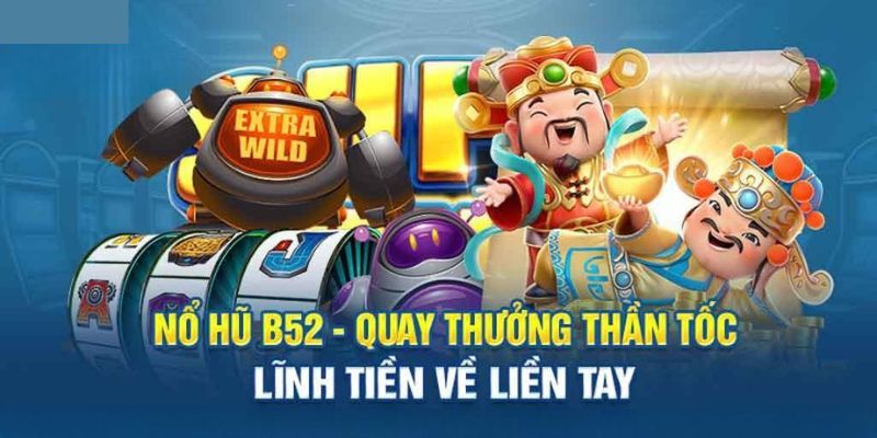 Thông tin đánh giá sơ lược về tựa game Nổ hũ B52