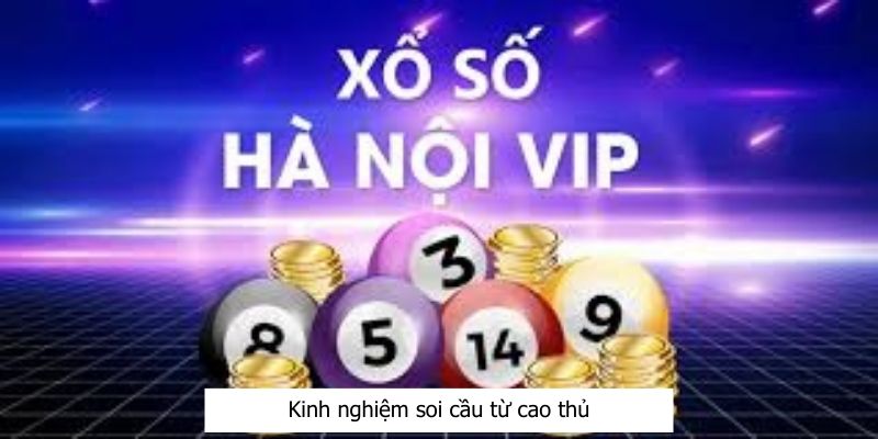 Các mẹo soi cầu xổ số Hà Nội VIP chính xác