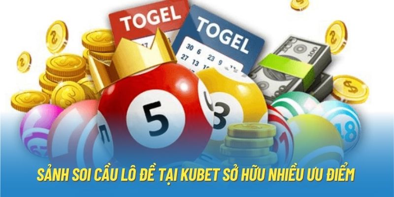 Lô đề Kubet có cách vận hành mới lạ mang đến trải nghiệm thú vị