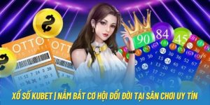 Xổ Số Kubet | Nắm Bắt Cơ Hội Đổi Đời Tại Sân Chơi Uy Tín